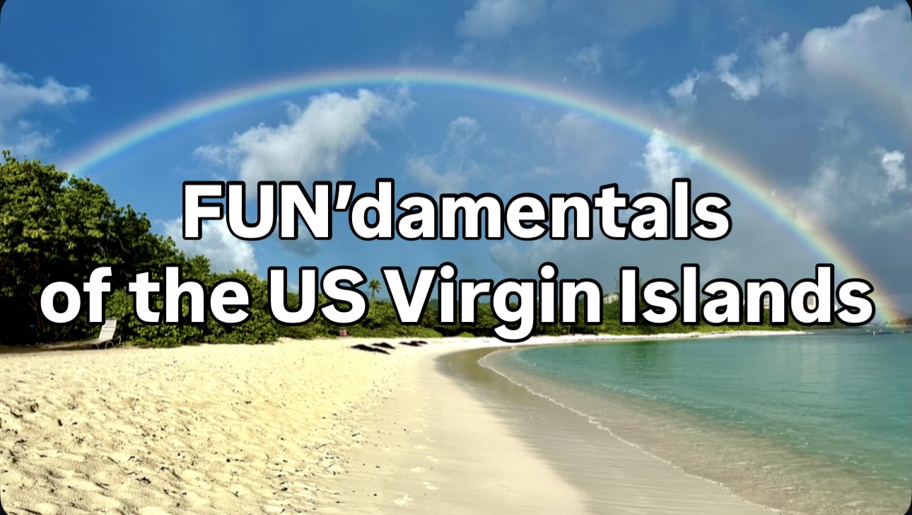 Screenshot Beach scene with rainbow and text: FUN'damentals of the US Virgin Islands.