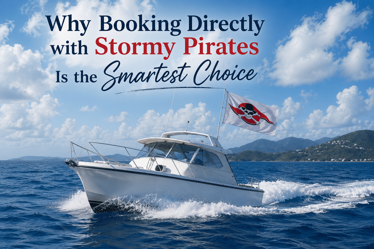 Boat in ocean with pirate flag, text praising Stormy Pirates booking.